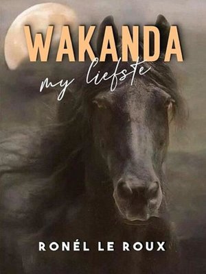 Wakanda, my liefste - ebook